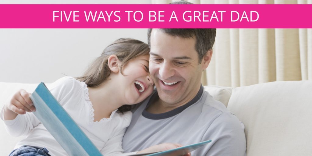 Qualities of a great dad