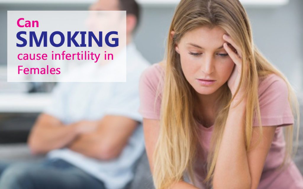 Can smoking cause infertility in Females