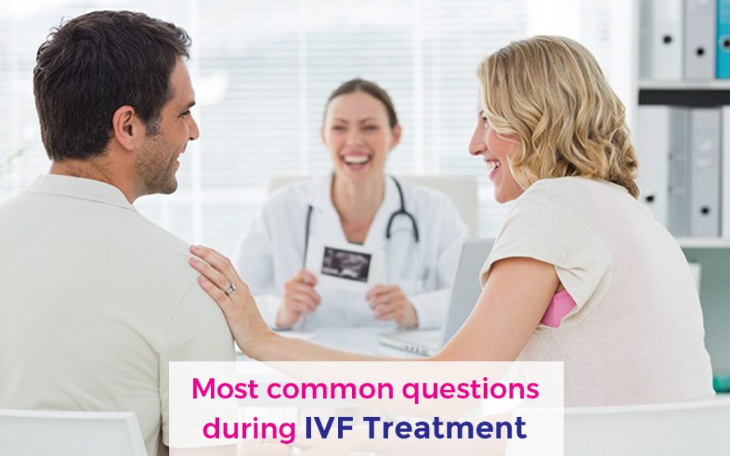 Most common questions during IVF Treatment 5 Most common questions during IVF Treatment