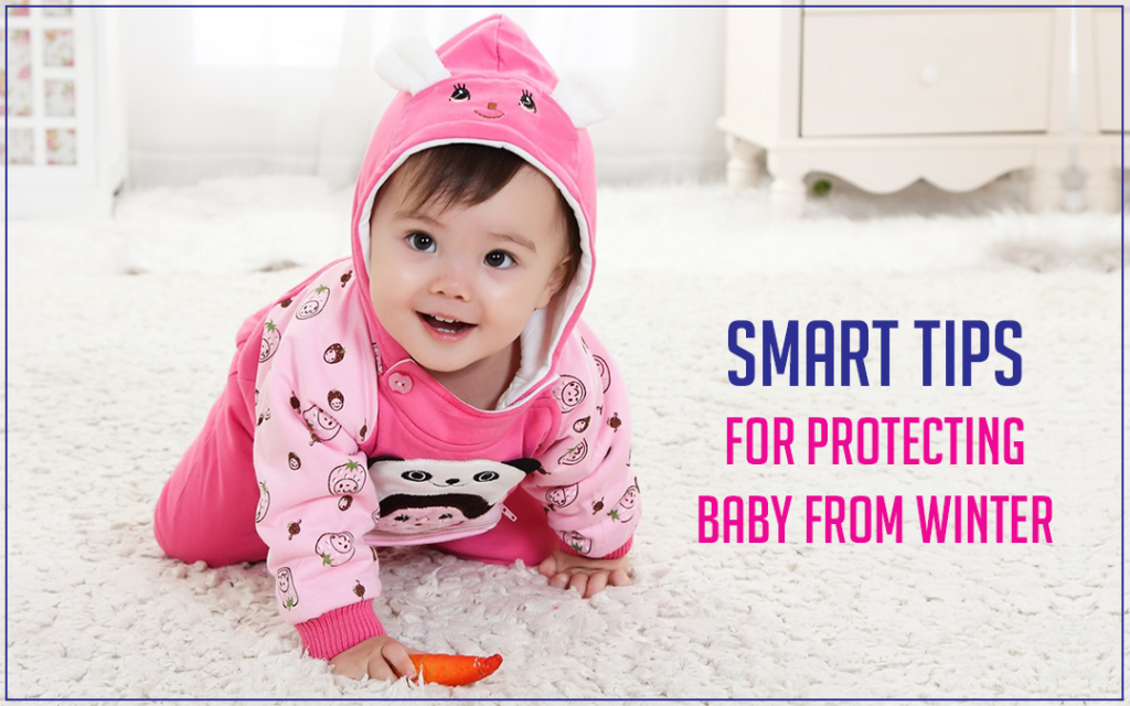 Smart Tips For protecting Baby From Winter