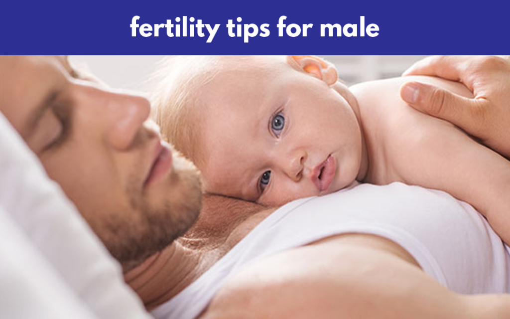 Fertility Tips for Male