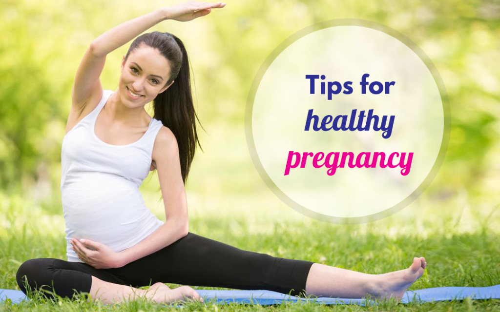 Tips For Healthy Pregnancy 2 Tips For Healthy Pregnancy