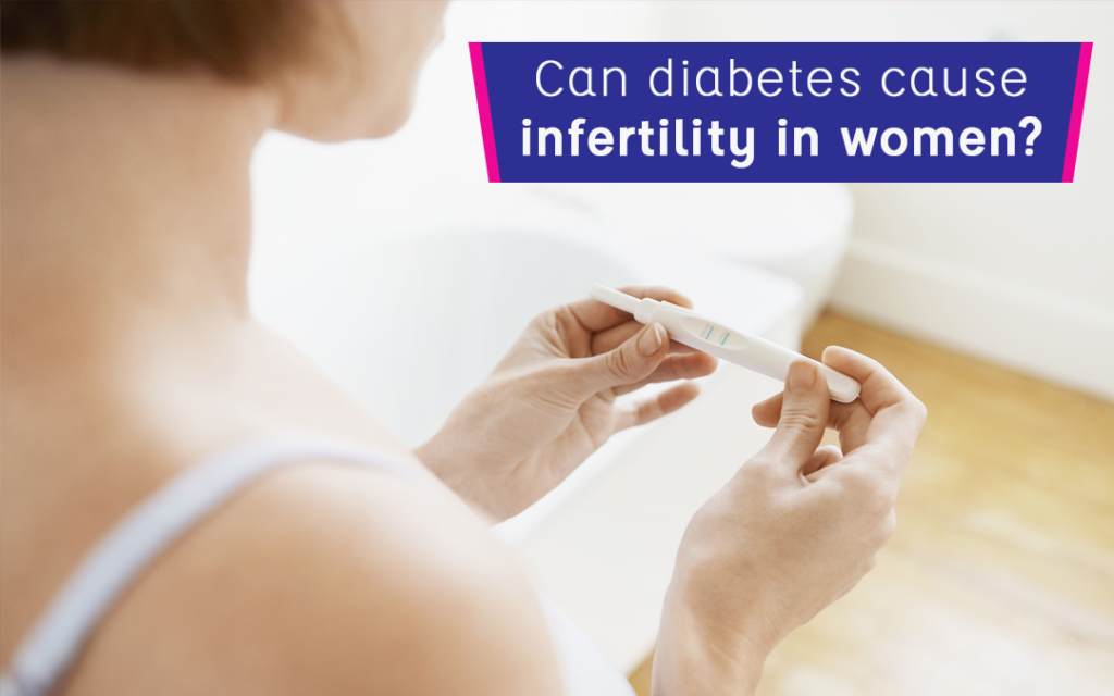 Can diabetes cause infertility in women?