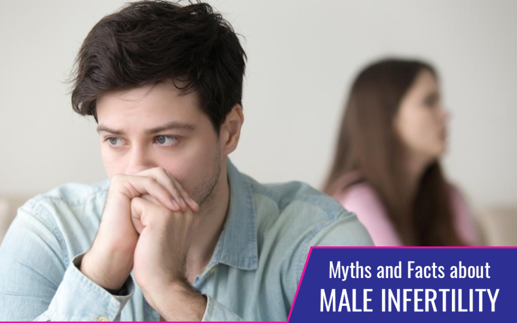 Myths and Facts about Male Infertility