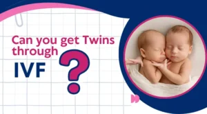 Can You Get Twins Through IVF- Facts, Feelings & Fertility Truths- featured image