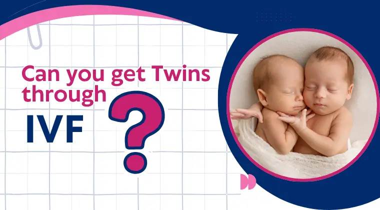 Can You Get Twins Through IVF- Facts, Feelings & Fertility Truths- featured image